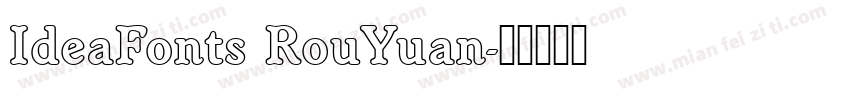 IdeaFonts RouYuan字体转换